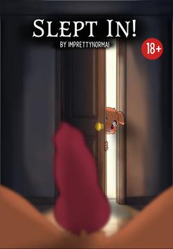 Slept In!  Ongoing