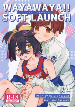 WAYAWAYA!! SOFT LAUNCH