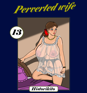 Perverted wife : Chapter 13 cover