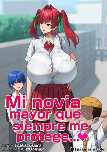 Mi novia mayor que siempre me protege...♥ -Doraias Kazuyo | Traducción de TerrorDark cover
