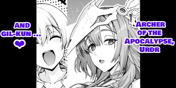 Uruzu, giru-kun kara maryoku kyōyo o teian sa reru…❤ - Archer of the Apocalypse, Urðr and gil-kun...♥ cover