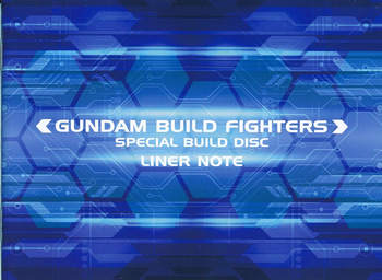 Gundam Build Fighters Special Build Disc Liner Notes cover