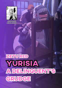 Yurisia - A Delinquent's Grudge