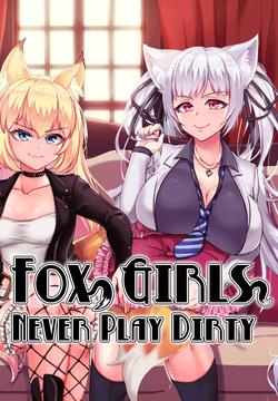 Fox Girls Never Play Dirty