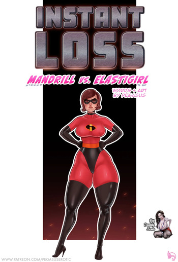 Instant Loss ~Mandrill VS ElastiGirl~ cover