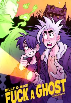 Billy &amp; Mike Fuck a Ghost