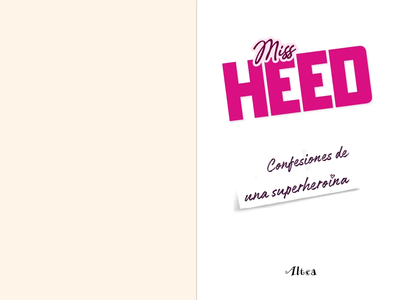 Miss Heed, Confesiones de una superheroína page 2 full