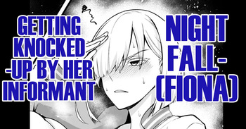 Yorubari  Jouhouya ni haramasare… | Nightfall  Getting Knocked-up by  Her Informant cover