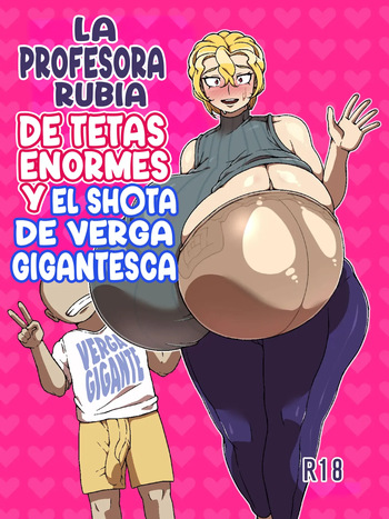 Chōnyū kinpatsu sensei to kyochin shi◯ta | La profesora rubia de tetas enormes y el sh◯ta de verga gigantesca cover