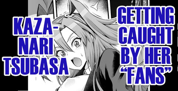 Kazanari Tsubasa, Fan  ni Kakomarete | Kazanari Tsubasa, Getting Caught by Her “Fans” cover