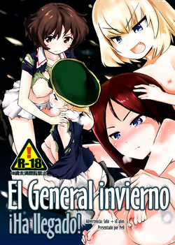 The General Frost Has Come! |  El General Invierno  !HA LLEGADO¡