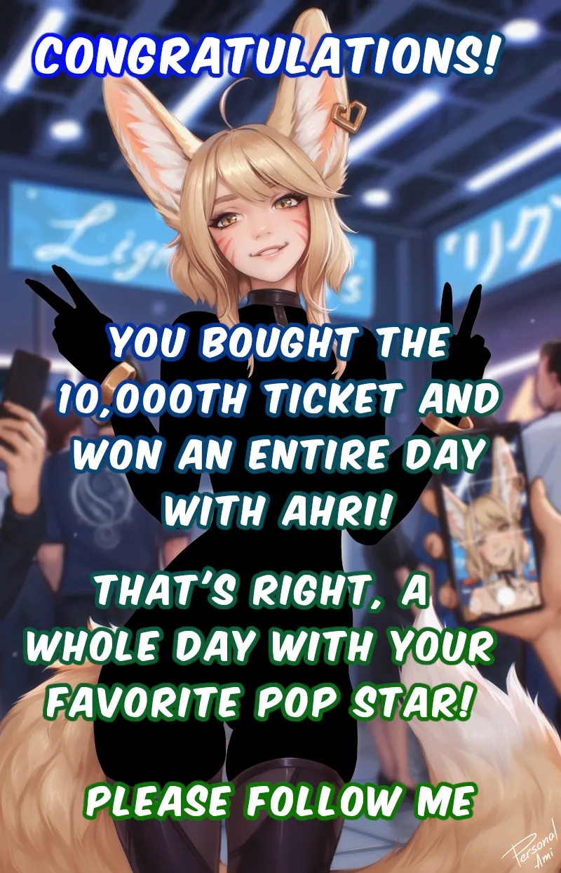 You won a whole day to spend with your favorite pop star, Ahri. Too bad you're a censored betaloser! page 1 full