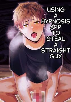 Using a Hypnosis App to Steal a Straight Guy