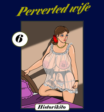 Perverted wife : Chapter 6 cover