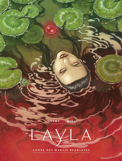 Layla - Conte des marais écarlates