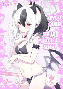 Kayoko wa Sensei no Neko ni Naritai | Kayoko quiere ser la gatita de Sensei