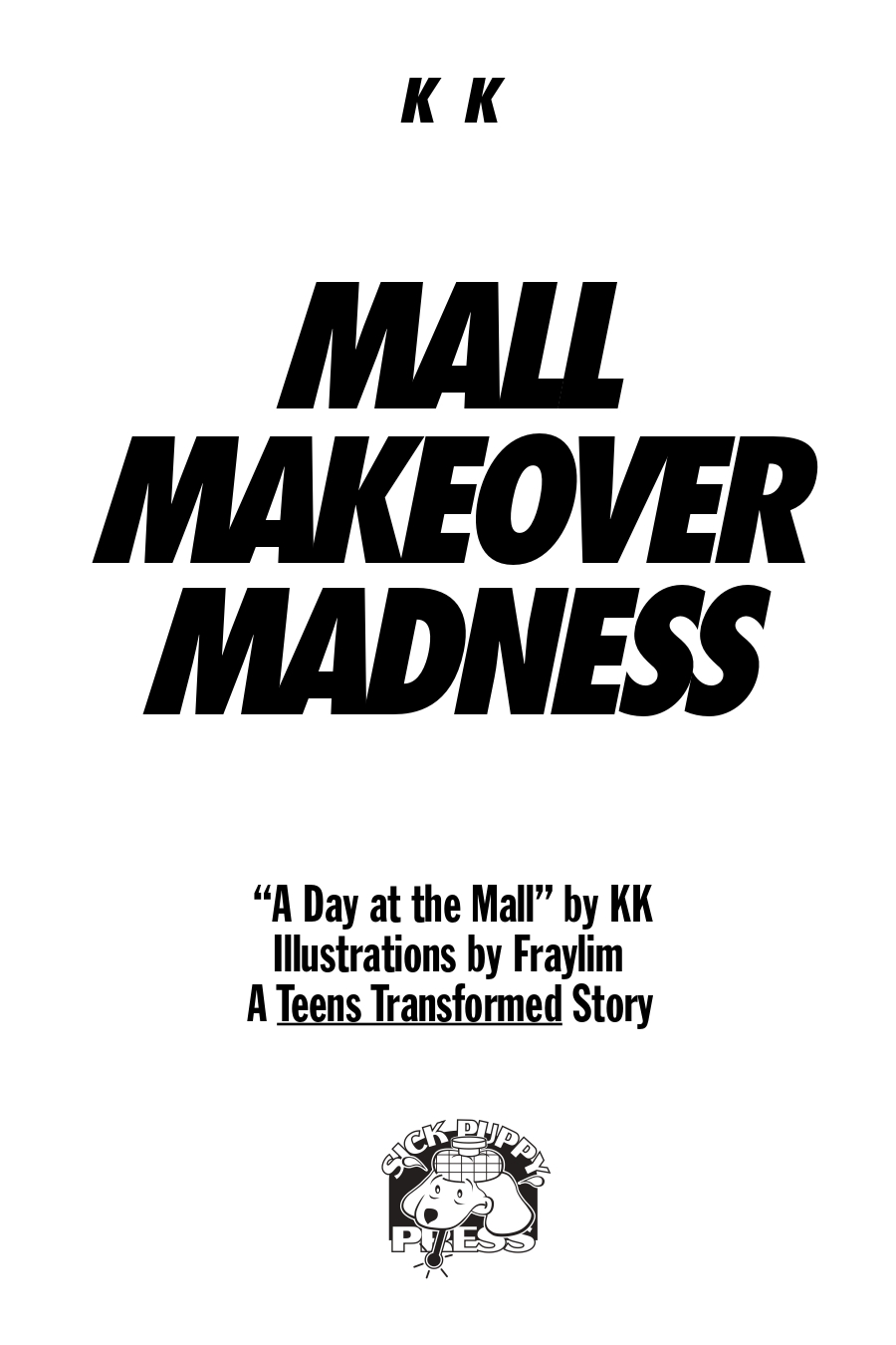 Mall Makeover Madness AKA “A Day At The Mall by KK And Fraylin page 2 full