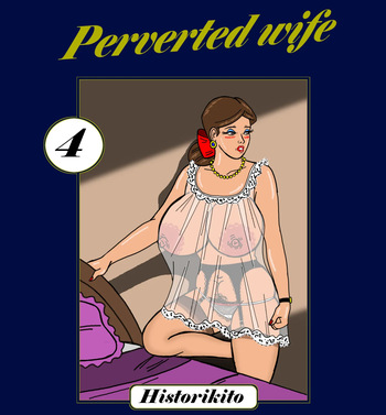 Perverted wife : Chapter 4 cover
