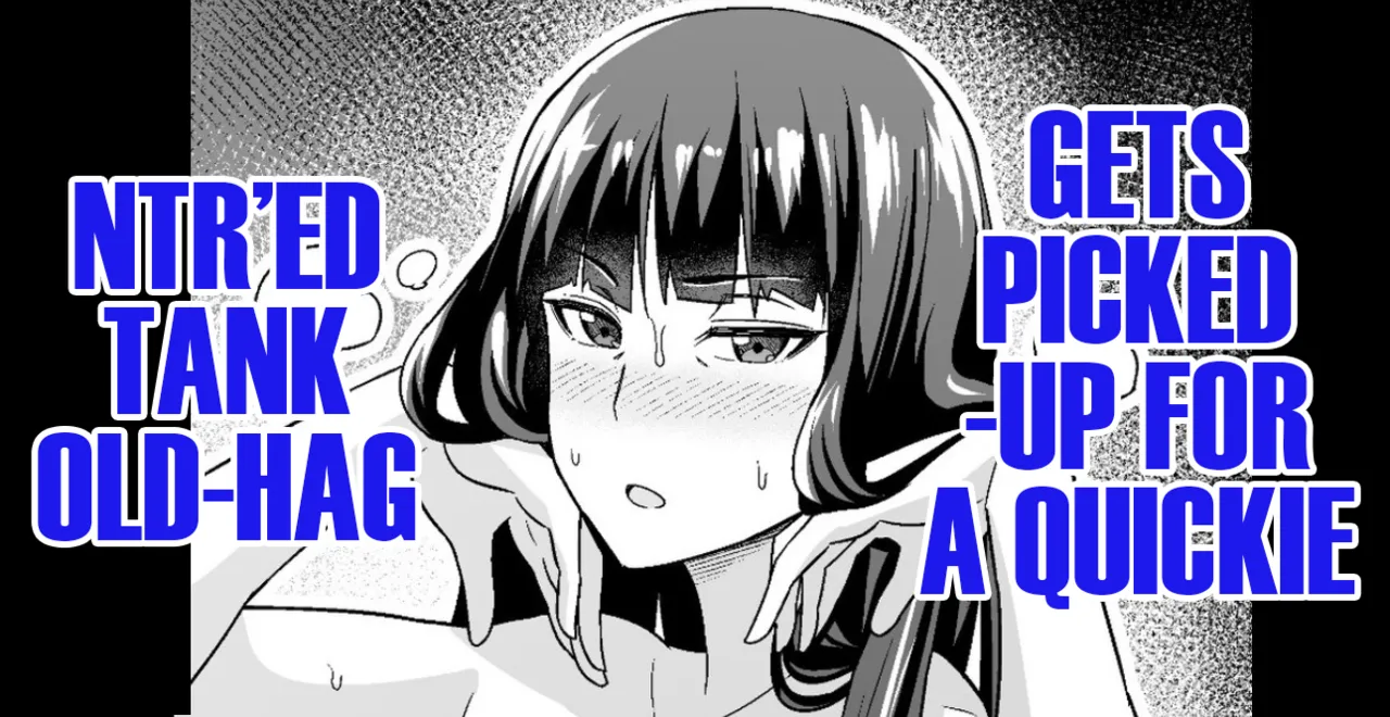 Netorare Sensha Obaa-san, Sefure-Nanpa Otoko to Sekkusu Suru | NTR’ed Tank Old-Hag, Gets Picked-up for a Quickie by A Playboy page 1 full