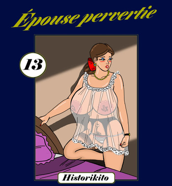 Épouse pervertie : Chapitre 13 cover