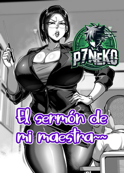 Kuchi Urusai Jukujo Kyoushi ga Erogaki ni Saimin Kakerarete Eroi koto Sareru Manga｜El Sermón de Mi Maestra~~