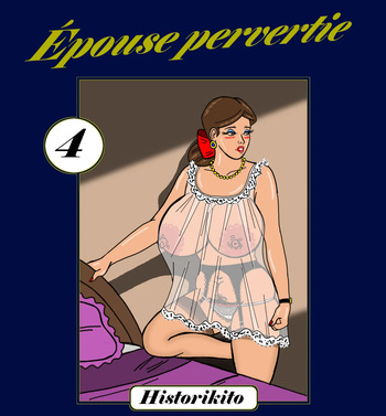 Épouse pervertie : Chapitre 4 cover