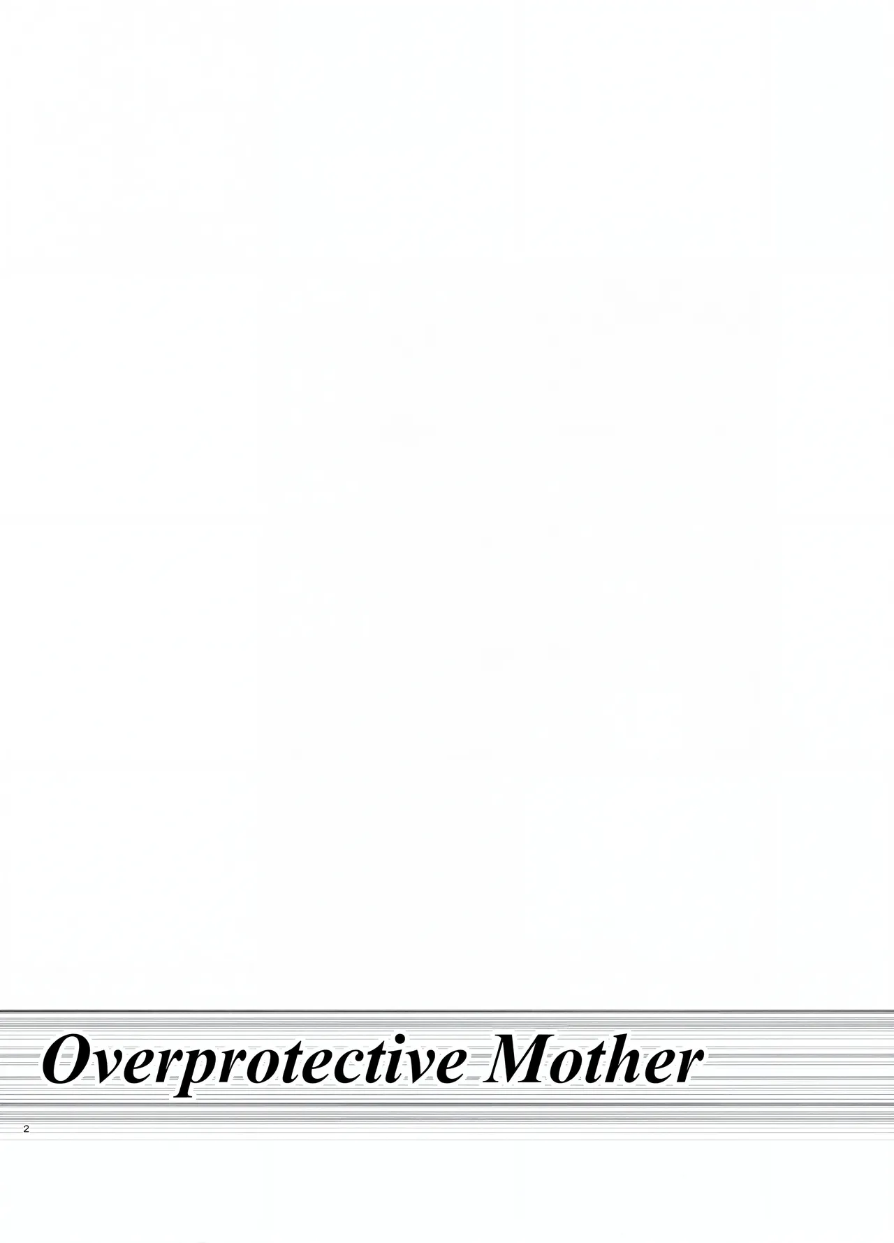Kahogo mama | Overprotective Mother page 2 full