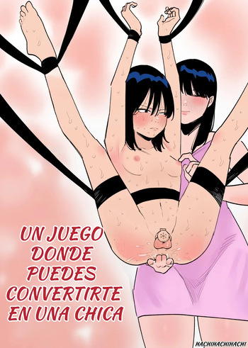 Un Juego Donde Puedes Convertirte en una Chica -Parte 1- Onnanoko ni Nareru Game 1 - Spanish cover