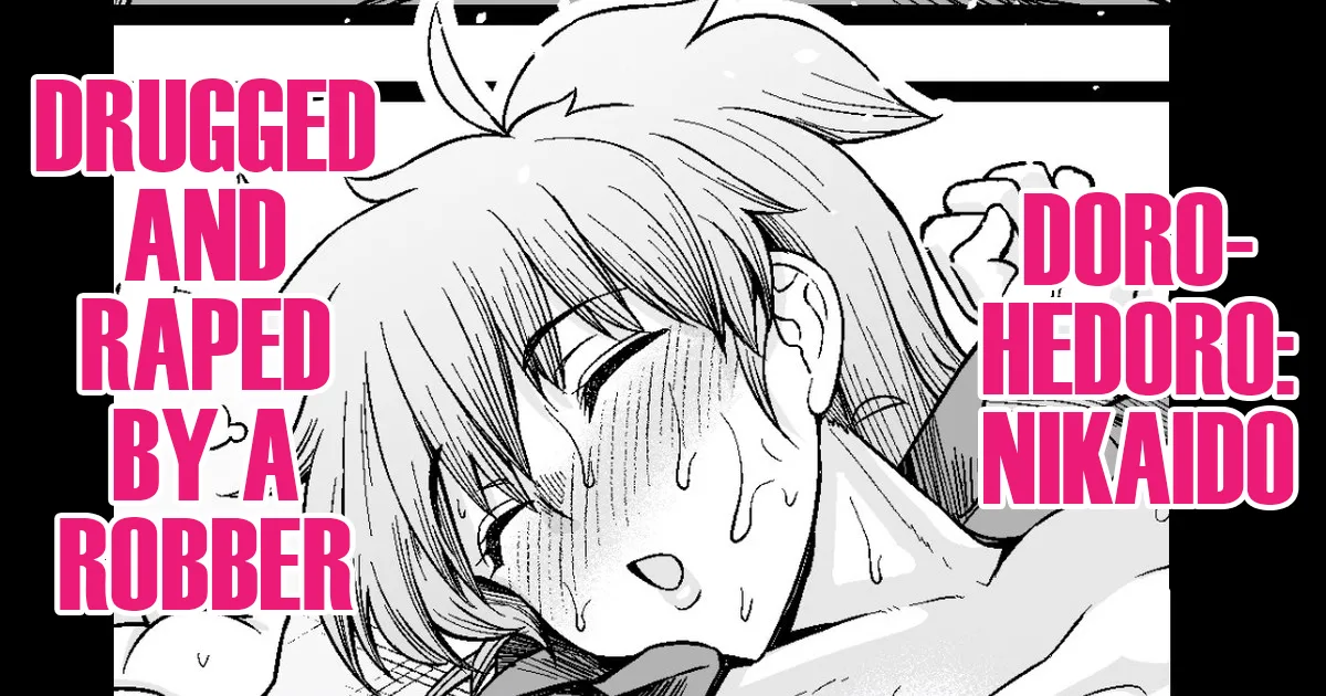 Nikaido, Konsui Goutou ni Osowareru | Nikaido, Drugged and Raped by a Robber page 1 full