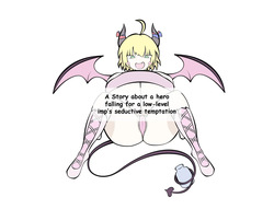 A Story about a hero falling for a low-level imp's seductive temptation