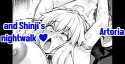 Arutoria, Shinji to yoru no sanpo❤ - Artoria and Shinjis nightwalk ♥
