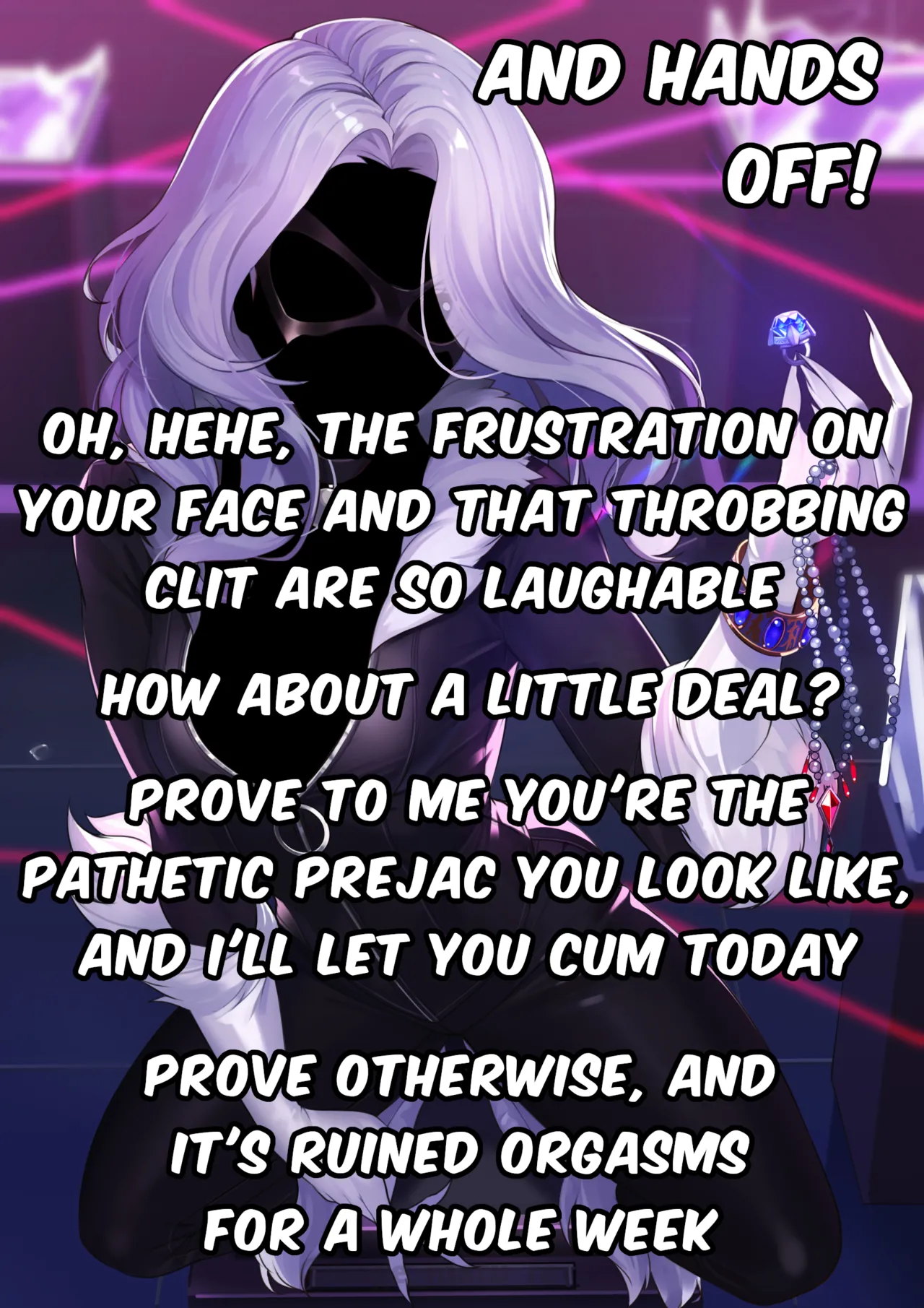 Today's your chance, loser! Prove to Black Cat whether you're a disgusting prejac or not. Don't you dare waste it! page 3 full