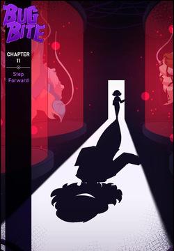 Bug Bite Chapter 11 Step Forward