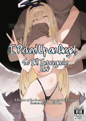 Tenshi Hirotta kara Haramaseru ~Ojii-san Senyou Botebara Onaho ni Naru made no Kiroku~ | I Picked Up an Angel, So I'll Impregnate Her: A Record of Her Becoming a Pregnant-Belly Onahole Exclusively for an Old Man cover