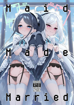 Maid Made Married