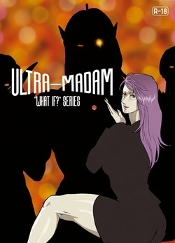"What If?" Series: Ultra Madan 6 | Mousou Tokusatsu Series: Ultra Madam 6