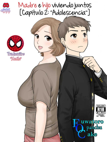 Madre e hijo viviendo juntos ~ Capítulo 2: Adolescencia~ cover