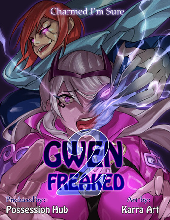 Gwenfreaked 2 - Possession hub cover