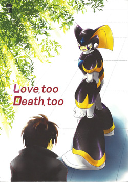 Love too Death too