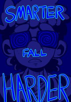 Smarter fall Harder