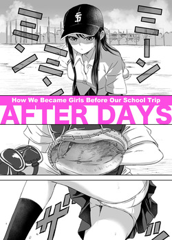 Shuugakuryokou Mae ni Joshikousei ni Natta Hanashi | How We Became Girls Before Our School Trip After Days