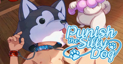 Punish The Silly Dog