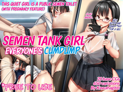 Shoujo wa Machi no Semen Tank Minna no Seieki Benjo | Semen Tank Girl: Everyone's Cum Dump