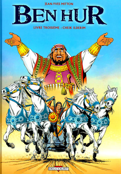 BEN HUR - 03 - Livre troisième : Cheik Ilderim