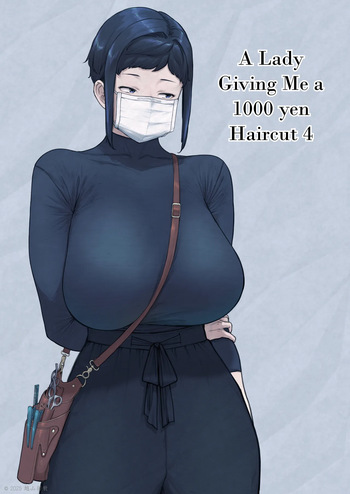 1000 Yen Cut no Onee-san ni Suite Morau Hon. 4 | A Lady Giving Me a 1000 yen Haircut 4 cover