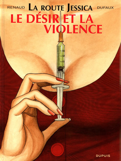 La route Jessica T03 - Le desir et la violence