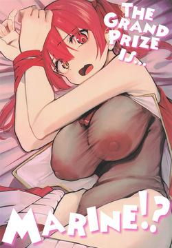 The Grand Prize is... Marine!? | Marine wa Shouhin ja Nain daga!?
