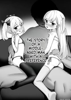 Onnanoko no Seiyoku ga Tsuyo Sugiru Teisou Kannen Gyakuten shita Sekai ni Mayoikonda Lolicon no Oji-san ga Onnanoko no Yume o Kanaete Ageru Hanashi