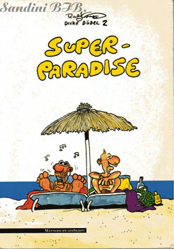 Dicke Dödel #1 : Super-Paradise
