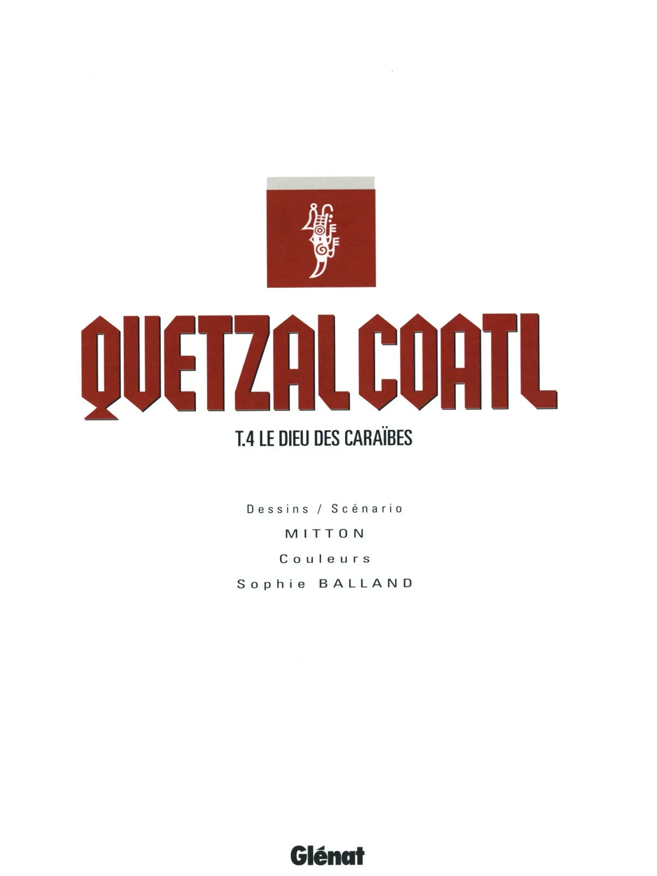 Quetzalcoatl T04 - Le Dieu des Caraïbes page 3 full
